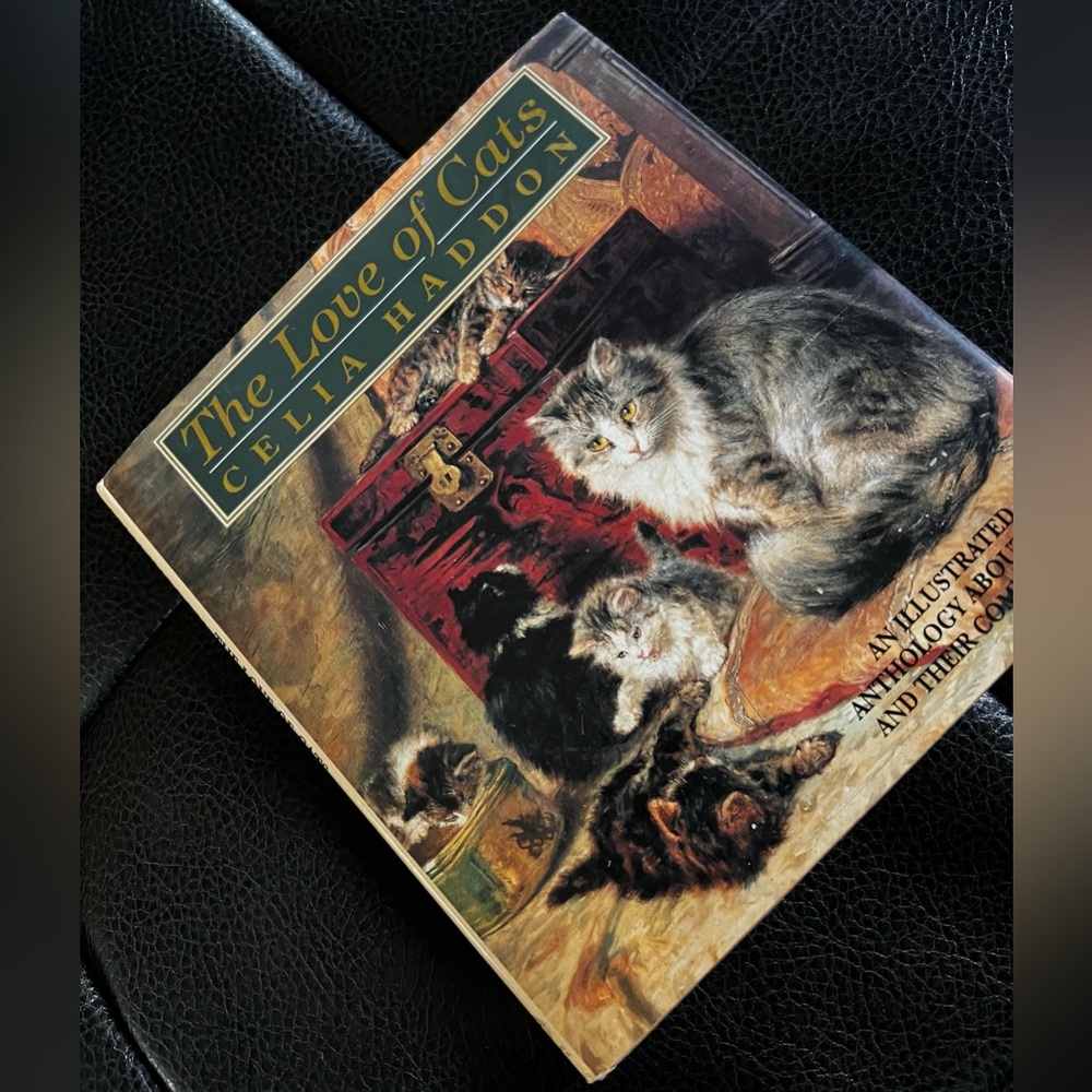 The Love of Cats by Celia Haddon - Illustrated Anthology